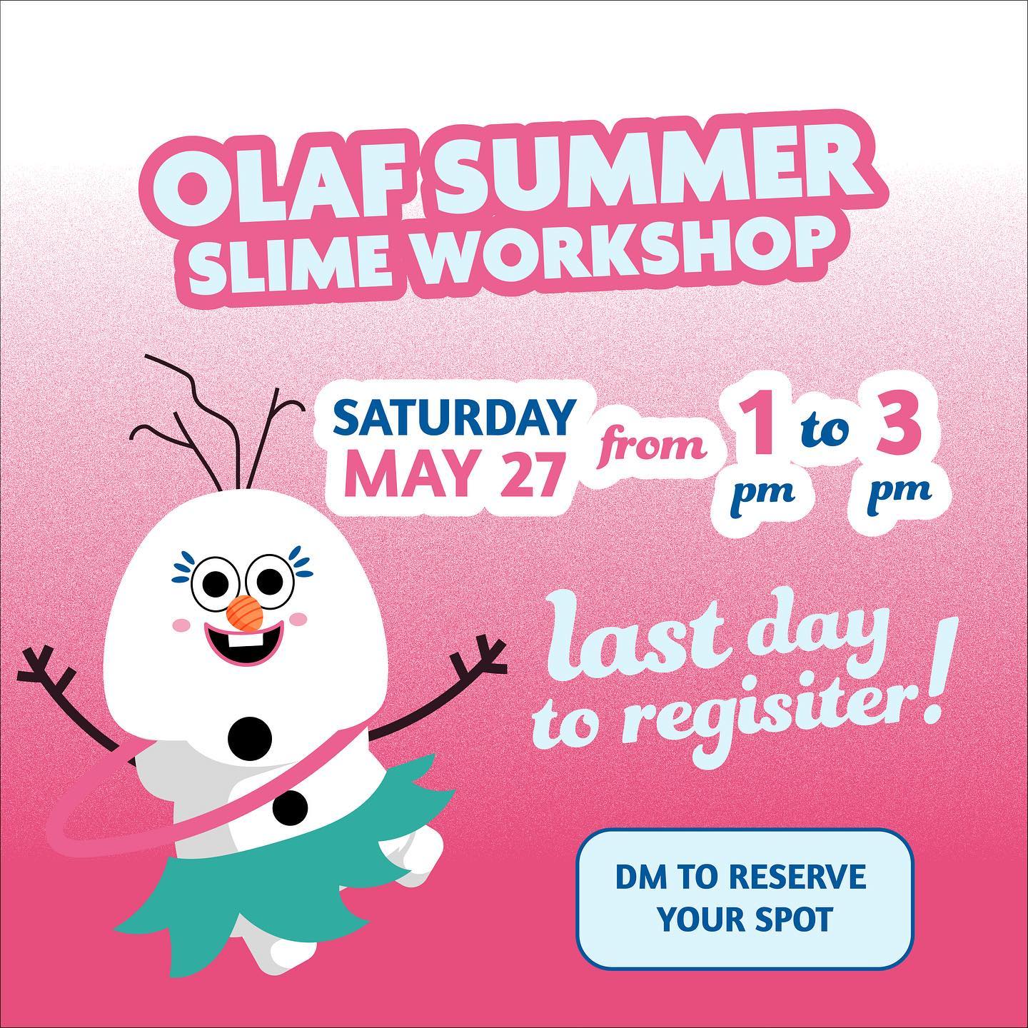 Slimerella Olaf Summer Workshop