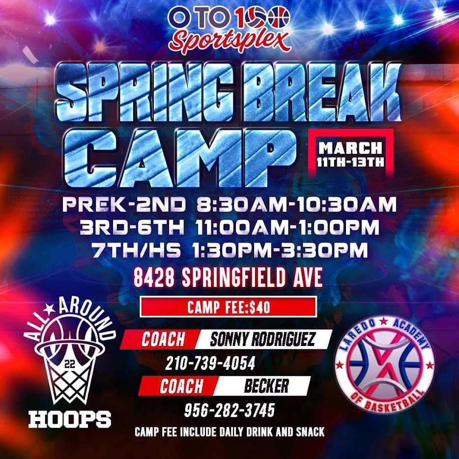 Basketball Spring Break 2024 Camp Flyer by All Around Hoops & Laredo Academy of Basketball